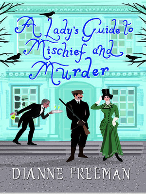 cover image of A Lady's Guide to Mischief and Murder